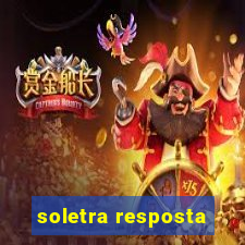 soletra resposta